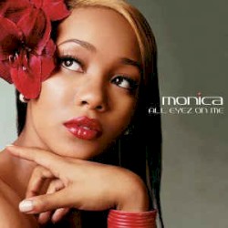 All Eyez on Me album by Monica