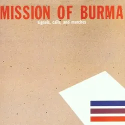 Signals, Calls, and Marches album by Mission of Burma