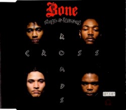 Tha Crossroads album by Bone Thugs-n-Harmony