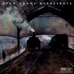 Wednesdays album by Ryan Adams