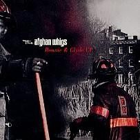 Bonnie & Clyde EP album by The Afghan Whigs