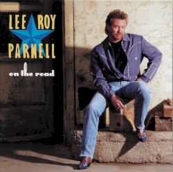 On the Road album by Lee Roy Parnell