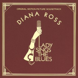 Lady Sings the Blues – Original Motion Picture Soundtrack album by Diana Ross