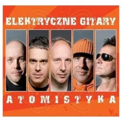 Atomistyka album by Elektryczne Gitary