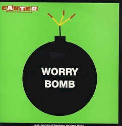 Worry Bomb album by Carter the Unstoppable Sex Machine