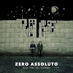 Alla fine del giorno album by Zero Assoluto