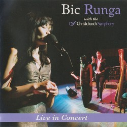 Live in Concert with the Christchurch Symphony album by Bic Runga