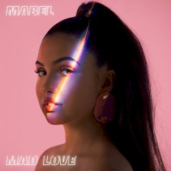 Mad Love album by Mabel