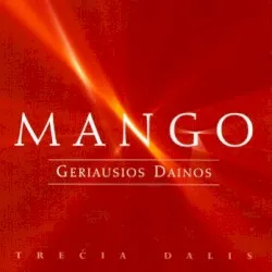 Geriausios dainos: trečia dalis album by Mango