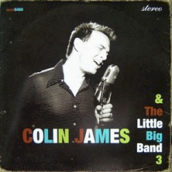 Colin James & The Little Big Band 3 album by Colin James