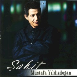 Şahit album by Mustafa Yıldızdoğan