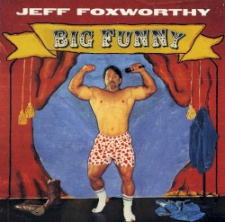 Big Funny album by Jeff Foxworthy