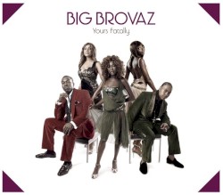 Yours Fatally album by Big Brovaz