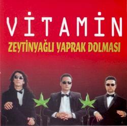 Zeytinyağlı Yaprak Dolması album by Grup Vitamin