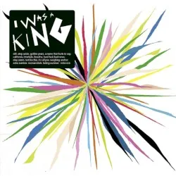 I Was A King album by I Was A King