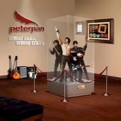 Sebuah Nama, Sebuah Cerita album by Peterpan