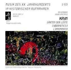 Gärten der Lüste / Cybernetics II / L’innominata album by Roland Kayn