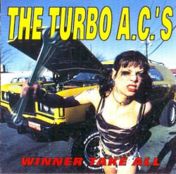 Winner Take All album by The Turbo A.C.'s