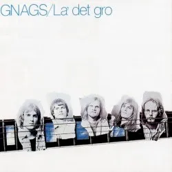 La' det gro album by Gnags