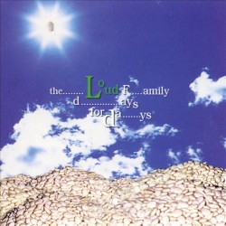 Days for Days album by The Loud Family