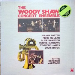 The Woody Shaw Concert Ensemble at the Berliner Jazztage album by Woody Shaw