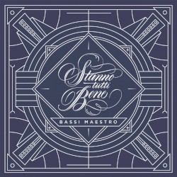 Stanno tutti bene album by Bassi Maestro