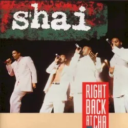Right Back at Cha album by Shai