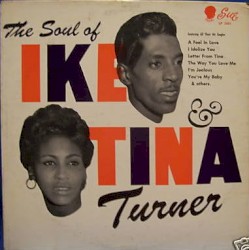 The Soul of Ike & Tina Turner album by Ike & Tina Turner