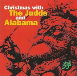 Christmas with The Judds and Alabama album by Alabama
