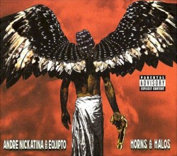 Horns and Halos album by Andre Nickatina