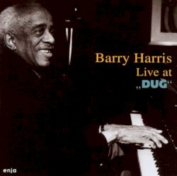Live at "Dug" album by Barry Harris