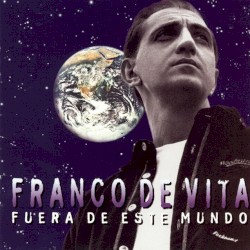 Fuera de Este Mundo album by Franco de Vita