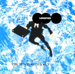 The Sun Is Often Out album by Longpigs