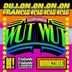 Wut Wut album by Dillon Francis