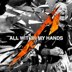 All Within My Hands album by Metallica