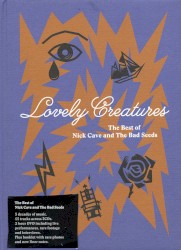 Lovely Creatures: The Best of Nick Cave and the Bad Seeds album by Nick Cave and the Bad Seeds
