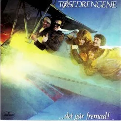 …det går fremad! album by Tøsedrengene