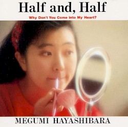 Half and, Half album by Megumi Hayashibara