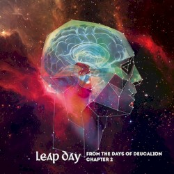 From the days of Deucalion chapter 2 album by Leap Day