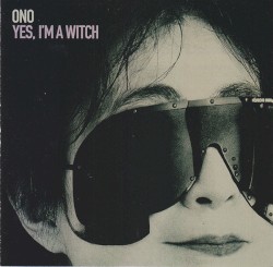 Yes, I'm a Witch album by Yoko Ono