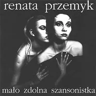 Mało zdolna szansonistka album by Renata Przemyk