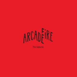 The Suburbs / Month of May album by Arcade Fire