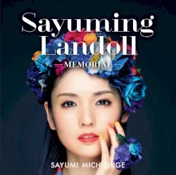 Sayuminglandoll; Memorial album by Sayumi Michishige