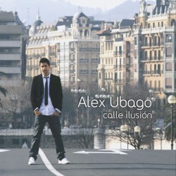 Calle ilusión album by Álex Ubago
