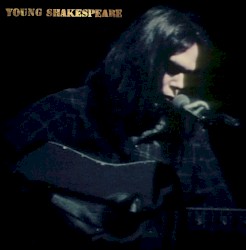 Young Shakespeare album by Neil Young