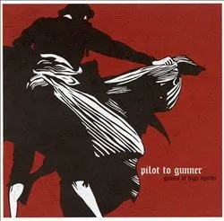 Games at High Speeds album by Pilot to Gunner