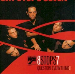 Question Everything album by 8stops7