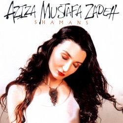 Shamans album by Aziza Mustafa Zadeh