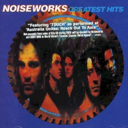 Greatest Hits album by Noiseworks