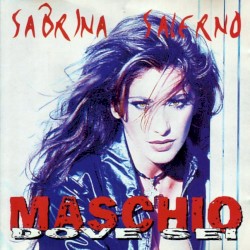 Maschio Dove Sei album by Sabrina Salerno